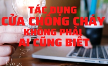 Mách Bạn: Tác Dụng Cửa Chống Cháy Không Ai Biết